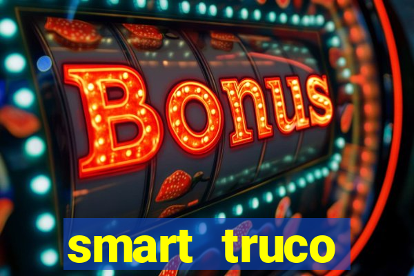 smart truco paulista e mineiro